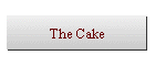 The Cake